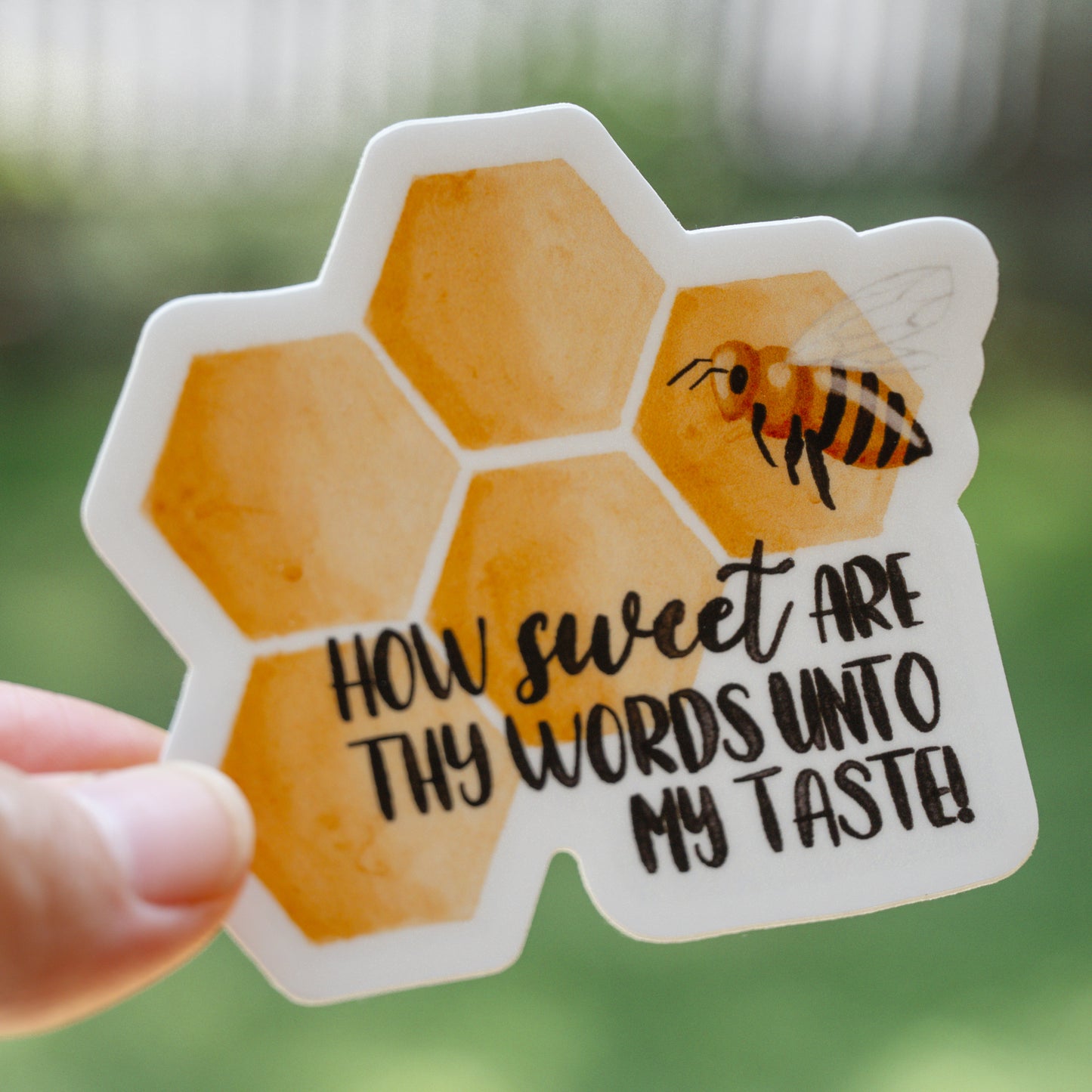 How Sweet Are Thy Words - Sticker